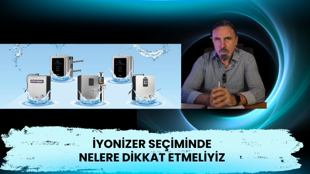 İYONİZER SEÇİMİNDE NELERE DİKKAT ETMELİYİZ?
